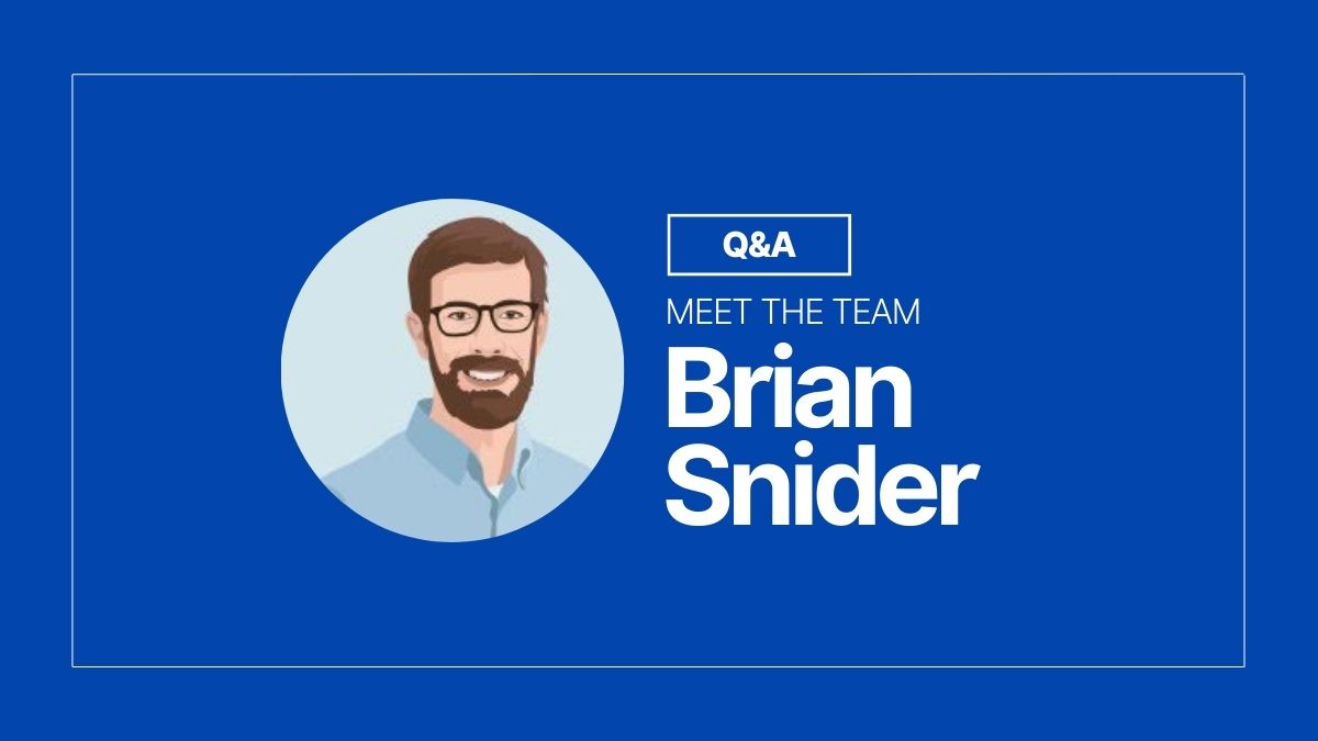 “It’s always feasible”: A Q&A with Brian Snider