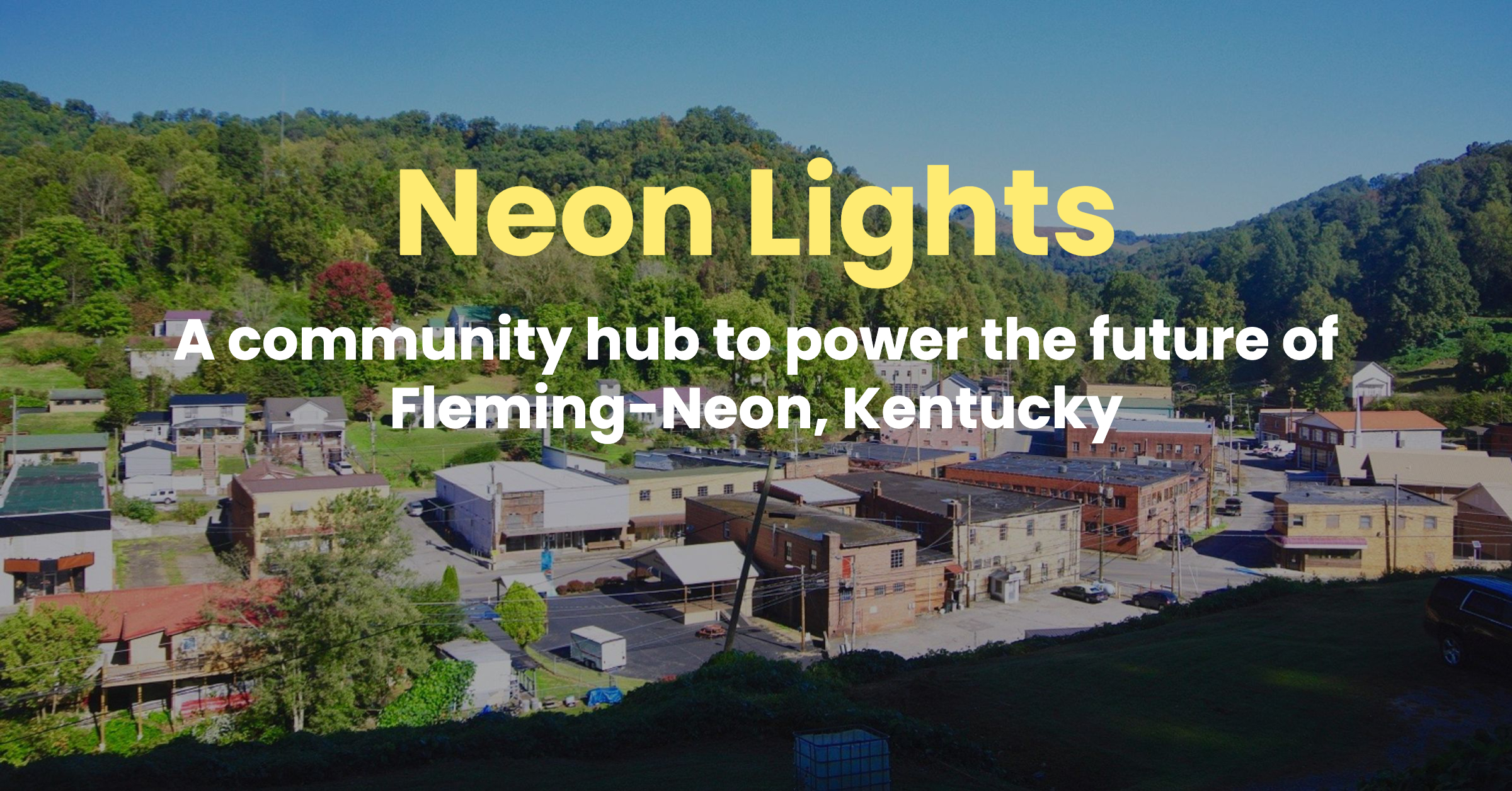 Neon Lights: A community hub to power the future of Fleming-Neon, Kentucky
